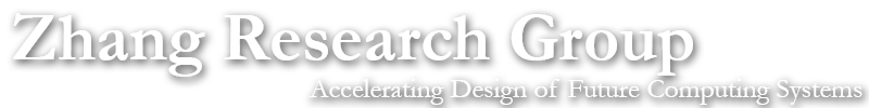 Zhang Research Group – Accelerating Design of Future Computing Systems
